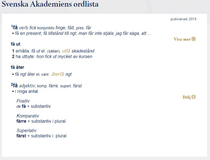 Skärmdump av Svenska Akademiens ordbok med definitioner och grammatiska former av "få".