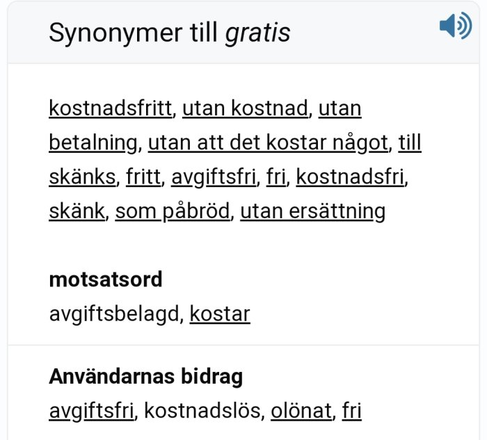 Synonymlista för 'gratis' med kostnadsfritt, skänks, och motsatsord som kostar, på en vit bakgrund.