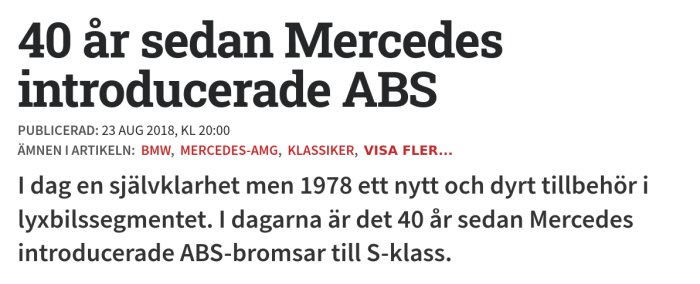 Artikelrubrik som firar 40 år sedan Mercedes introducerade ABS-bromsar med texten '40 år sedan Mercedes introducerade ABS'.