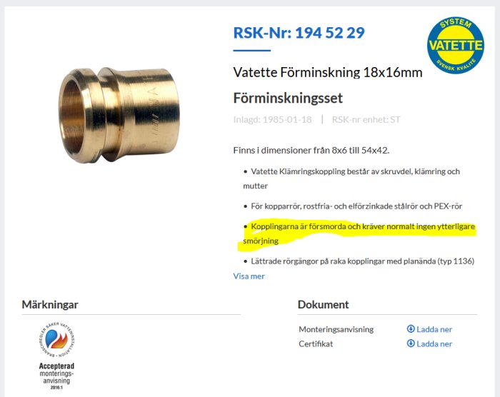 Bild på en Vatette Förminskning 18x16mm, kopplingen är markerad med text som säger "försmorda och kräver ingen ytterligare smörjning".