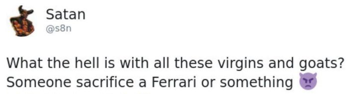 Skärmavbild av ett tweet från användaren "Satan" som skämtsamt frågar om offergåvor och nämner Ferrari.