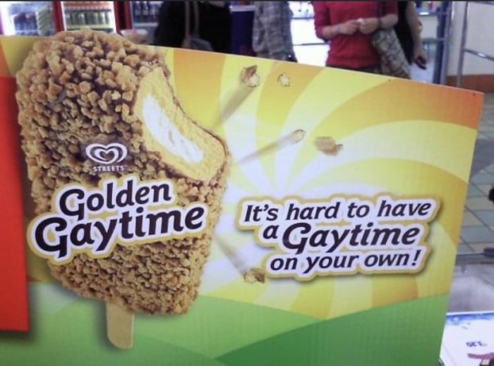 Reklamskylt för Streets Golden Gaytime glass med texten "It's hard to have a Gaytime on your own!