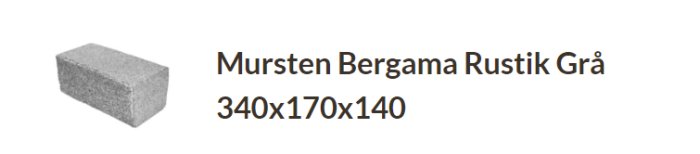Enstaka grå granitmursten märkt 'Mursten Bergama Rustik Grå' med måtten 340x170x140 mm.
