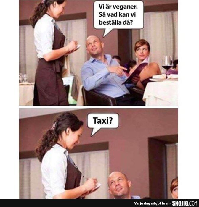 Tecknade seriebilder där en kund i en restaurang säger "Vi är veganer. Så vad kan vi beställa då?" och servitrisen svarar "Taxi?