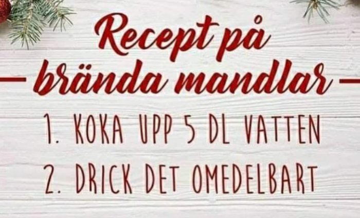 Recept på brända mandlar med två steg, inramat av granris på vit träbakgrund.