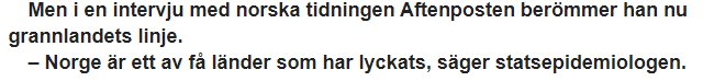 Skärmdump av en text där Anders Tegnell berömmer Norges linje enligt en intervju med Aftenposten.