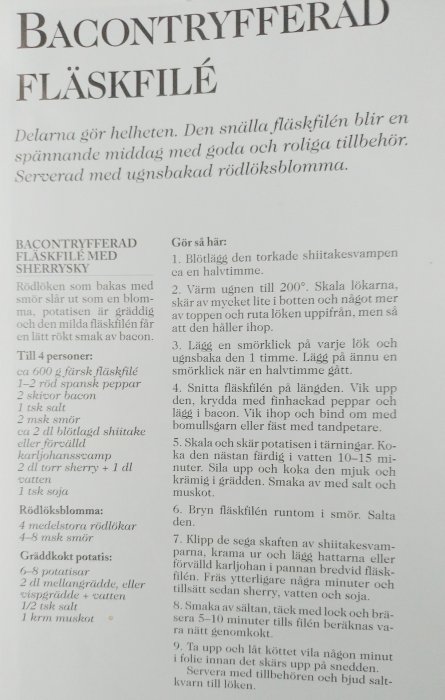 Recept på bacontryfferad fläskfilé med ingredienser och tillagningssätt.