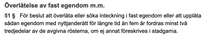 Utdrag från lagtext om överlåtelse av fast egendom som kräver två tredjedelars majoritet enligt samfällighetslagen.