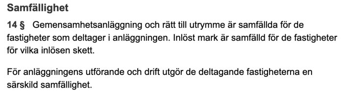 Textutdrag ur lagen om anläggningsbeslut för gemensamhetsanläggningar enligt 14 § om samfälligheter.