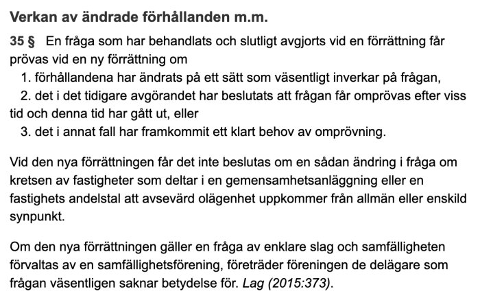 Textutdrag från anläggningslagen som beskriver när Lantmäteriet kan ompröva en gemensamhetsanläggning.