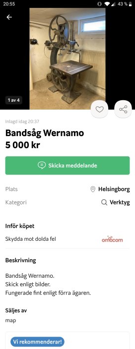 Gammal Wernamo bandsåg i ett garage, skick okänt, säljs för 5000 kr i Helsingborg.