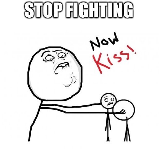 Illustration av tecknad figur som håller en annan liten figur och texten "STOP FIGHTING Now Kiss!