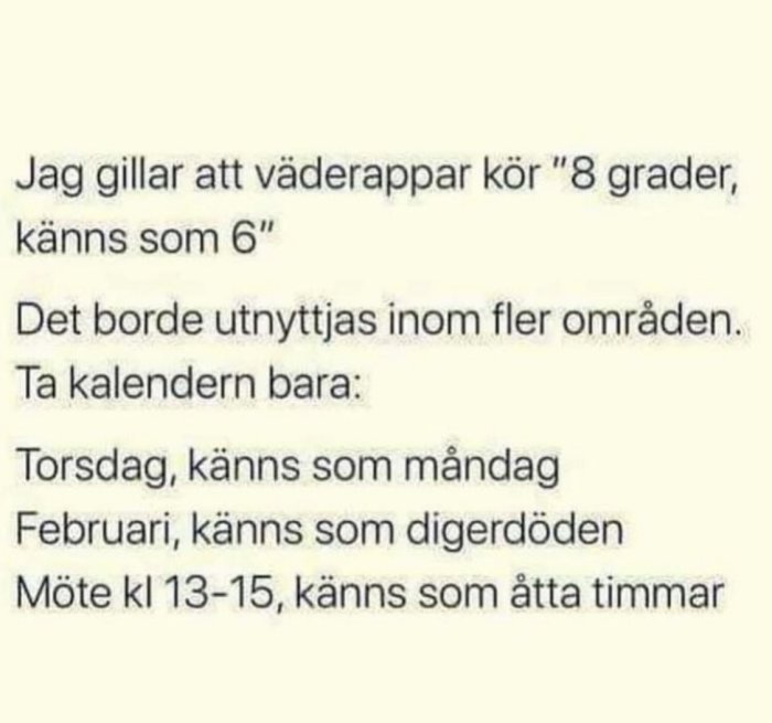 Text på bild jämför väderappars temperaturupplevelse med dagar, månader och mötestider.