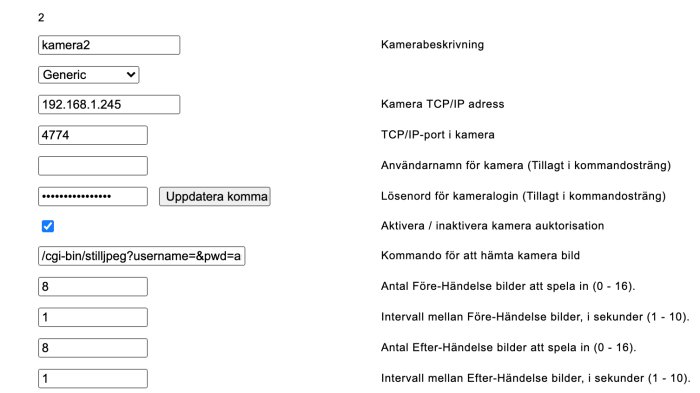 Skärmdump av kamera-inställningar med fält för TCP/IP-adress, port, användarnamn och lösenord för en säkerhetskamera.