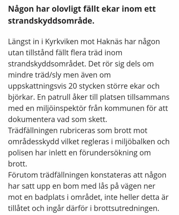Text på en skärm som rapporterar olaglig trädfällning i ett strandskyddsområde.