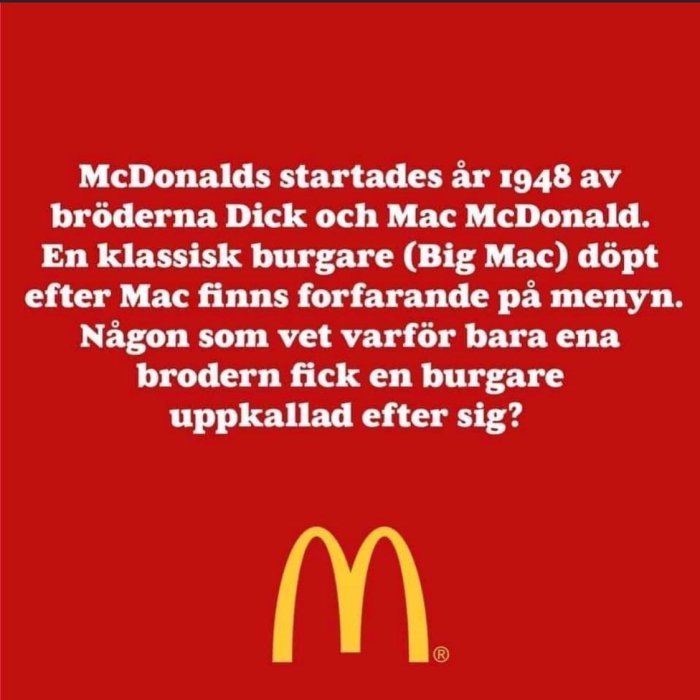 Röd bakgrund med text om McDonald's historia och frågan varför endast en av McDonald-bröderna har en burgare uppkallad efter sig.