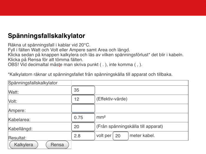Skärmdump av en webbsida med en spänningsfallskalkylator, ifyllda värden visar 2.8V spänningsfall över 20 meter kabel.