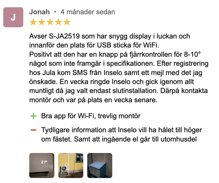 Skärmdump från en recension med fyra stjärnor innehållande text och tre små bilder på en display, en luftvärmepump utomhus och en annan inomhusenhet.