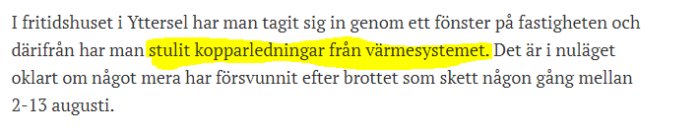 Text markerad i artikel om kopparledningsstöld från värmsystemet i Yttersel mellan 2-13 augusti.