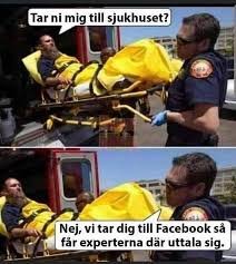 Två bildrutor: första med person på bår frågar om sjukhus, andra med svar om att ta personen till Facebook för expertutlåtanden.