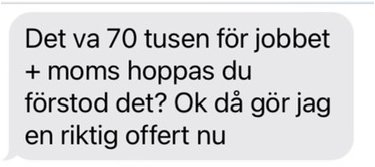 Skärmdump av textmeddelande om offert på byggjobb med priset 70 000 plus moms.