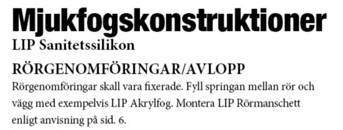 Dokumentutdrag med rubriken "Mjukfogskonstruktioner LIP Sanitetssilikon" och instruktioner för rörgenomföringar/avlopp.