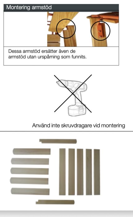 Instruktionsbild för montering av armstöd på stol, detaljbilder och varning för att inte använda skruvdragare.