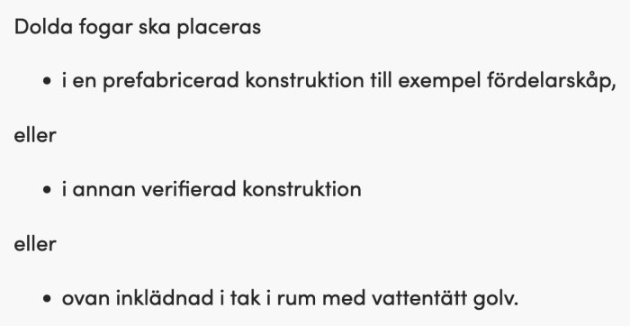 Textdokument som beskriver placering av dolda fogar i olika konstruktionstyper.