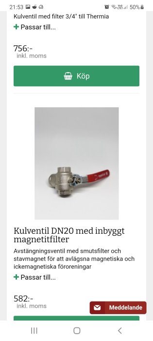 Kulventil DN20 med inbyggt magnetitfilter för avlägsnande av magnetiska och icke-magnetiska partiklar.