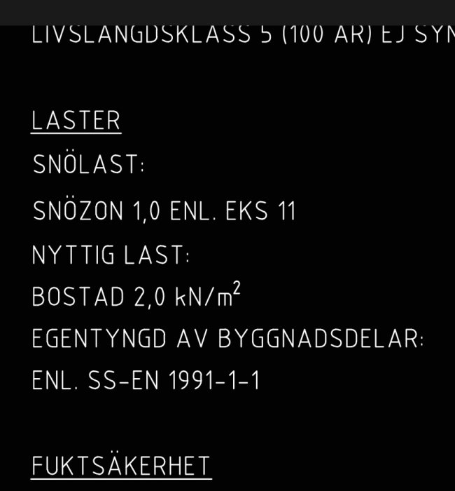 Teknisk specifikation med laster för byggprojekt, inklusive snözon och användbar last.