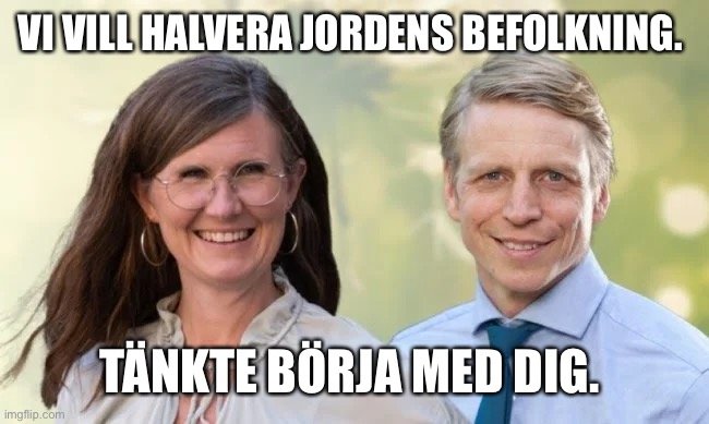 Leende man och kvinna med satirisk text om att halvera jordens befolkning.