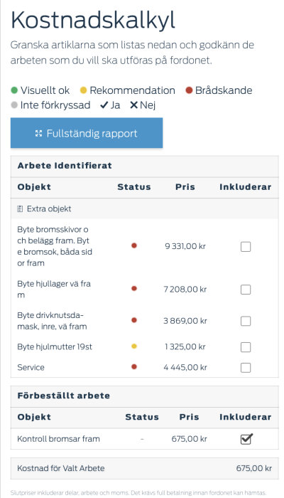 Kostnadskalkyl för bilreparationer med färgkodade statusindikatorer för olika rekommenderade arbeten.