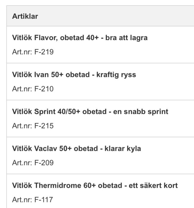 Lista över olika sorter av vitlökslökar med beskrivningar och artikelnummer.