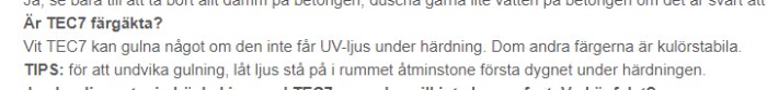 Skärmdump av text från TEC7s webbplats som förklarar varför vit TEC7-fog kan gulna utan UV-ljus.