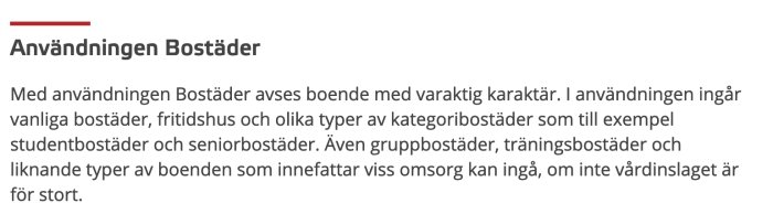 Textavsnitt om användningen av bostäder enligt Boverkets detaljplan, inkluderar bostadstyper som kategoribostäder och gruppbostäder.