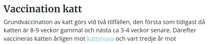 Text om grundvaccination av katt med info om åldrar och vaccinationsintervall.