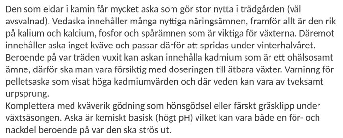 En texturrik text som diskuterar vedaska som gödning i trädgården och dess näringsinnehåll samt varning för kadmium.