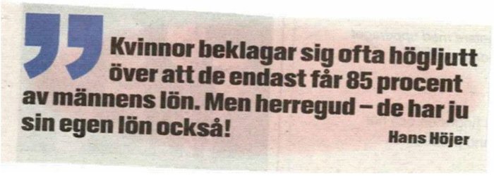 Utdrag ur tidning med citat om löneskillnader mellan kvinnor och män.