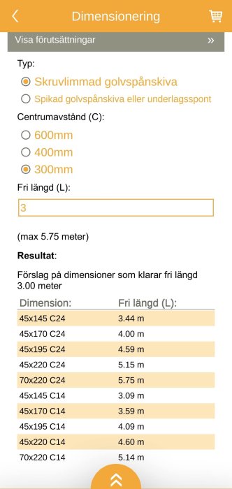 Appskärm som visar dimensioneringsförslag för golvspånskivor med valt centrumavstånd och fri längd.