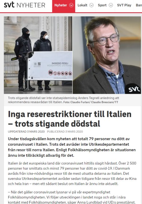Skärmklipp från SVT Nyheter med rubriken "Inga reserestriktioner till Italien – trots stigande dödstal" och bild på poliser och Anders Tegnell.