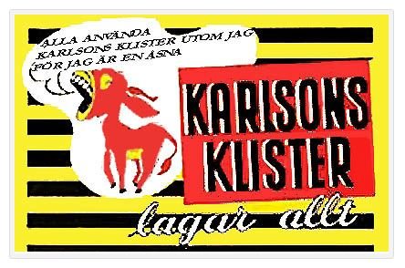 Retro reklamskylt med texten "Karlsons Klister lagar allt" och en tecknad figur som rider på en klisterflaska.