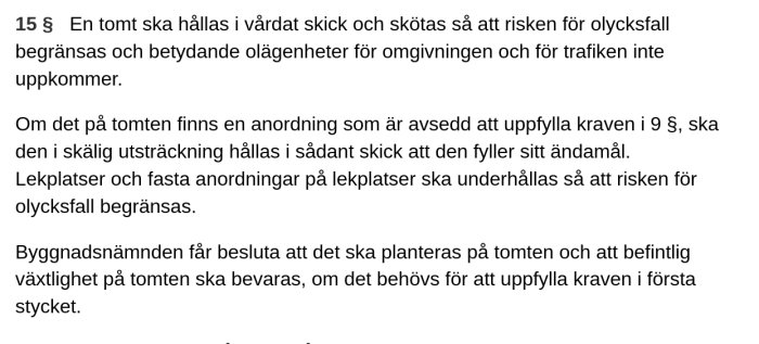 Skärmdump av text från Plan- och bygglagen (2010:900) med fokus på paragraf 15 om tomters skötsel och säkerhet.