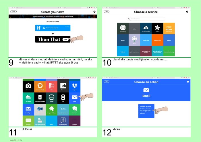 Skärmbilder som visar processen att skapa en IFTTT applet med val av tjänster och handlingar.