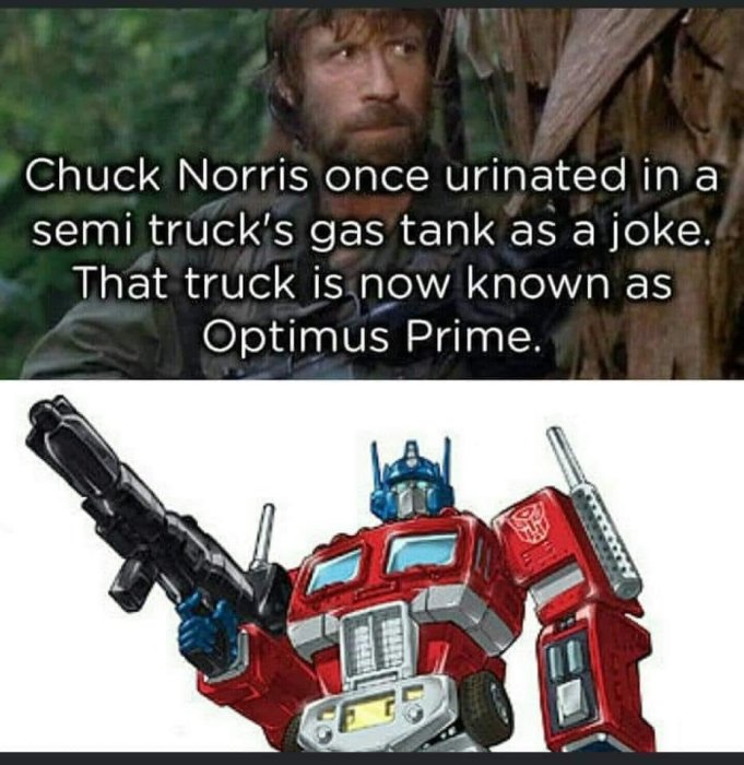 Meme med text som skämtsamt förklarar att en lastbil blev Optimus Prime efter Chuck Norris urinerat i dess tank.