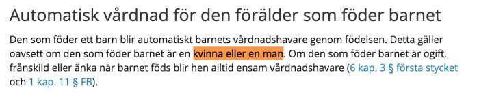 Textutdrag från lagtext om automatisk vårdnad för den förälder som föder barnet, oavsett kön.