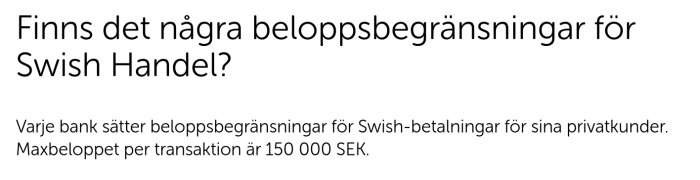 Text på skärm om Swish Handels beloppsbegränsningar, max 150 000 SEK per transaktion.