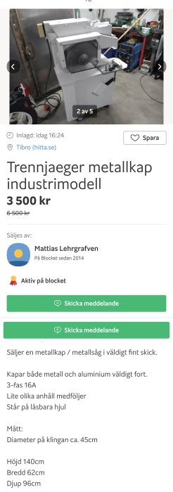 Trennjaeger industrimodell metallkap med synlig rund klinga och kontrollpanel i ett verkstadsutrymme.