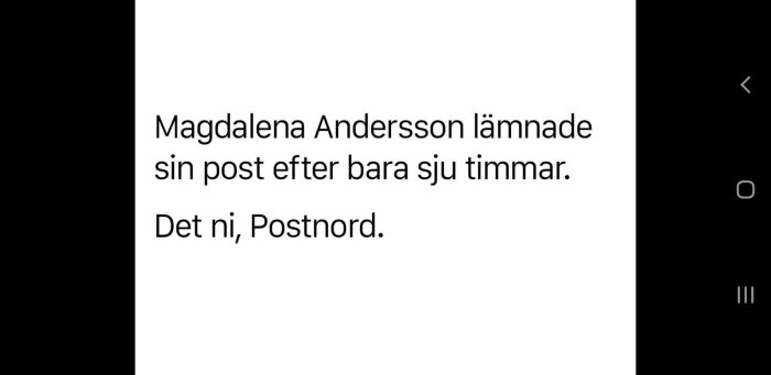 Svartvit bild med text "Magdalena Andersson lämnade sin post efter bara sju timmar. Det ni, Postnord.
