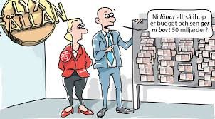 Satirisk tecknad bild med två personer framför en vägg av pengar, texten "Ni lånar alltså ihop er budget och sen ger ni bort 50 miljarder?