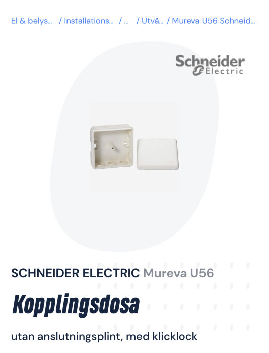 Schneider Electric kopplingsdosa Mureva U56, visad öppen och stängd, utan anslutningsplint, med klicklås.